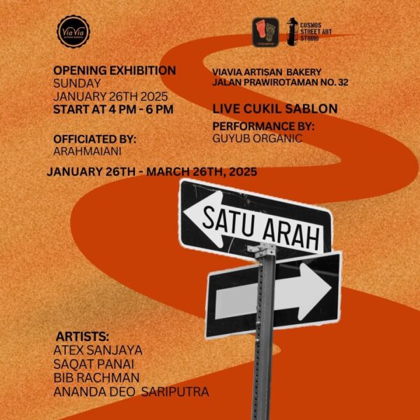 “SATU ARAH” a group art exhibition by ViaVia Artisan Bakery x Cosmos Street Art x Toempoe